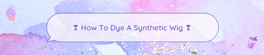 ❣ How To Dye A Synthetic Wig ❣