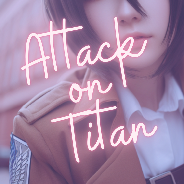 ✚ Attack on Titan ✚